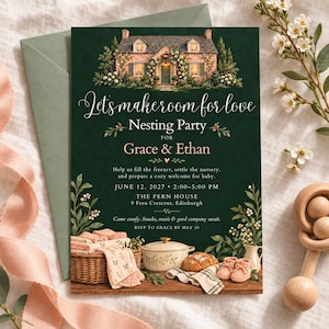 May include: A dark green invitation card featuring a cottage illustration, floral accents, and text: Let's make room for love, Nesting Party for Grace & Ethan, June 12, 2027, 2:00-5:00 PM, The Fern House, 9 Fern Crescent, Edinburgh, RSVP to Grace by May 30.