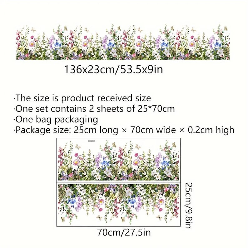 May include: Floral wall decal featuring a vibrant meadow design with colorful flowers and butterflies. The decal measures 53.5 inches long and 9 inches high. The set includes two sheets, each 9.8 inches high and 27.5 inches wide.