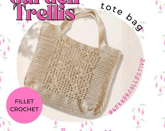 Garden Trellis Tote Bag Crochet Pattern – Advanced Beginner Filet Summer Bag (PDF)