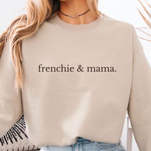 French bulldog shirt, Frenchie, French Bulldog gift, Frenchie sweatshirt, French Bulldog mama, Gift for Frenchie Lover, Dog mom shirt,