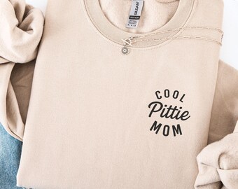 Pitbull Mom Sweatshirt, Pittie Lover Gift