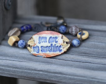 Fun You are my Sunshine pottery bracelet inspirational 17-18mm adjustable ceramic focal bracelet cuff bracelet