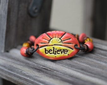 believe Handmade Pottery Inspirational Bracelet