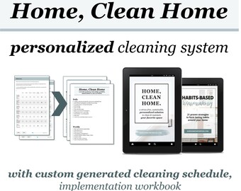 Peut inclure: Image promotionnelle pour un "Home, Clean Home" système de nettoyage personnalisé. L'image comprend des impressions, des tablettes affichant "Home, Clean Home" et "Habits-Based Homemaking", et le texte "avec un calendrier de nettoyage personnalisé, un cahier d'exercices de mise en œuvre + un e-book bonus."