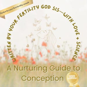 Puede incluir: Una portada de descarga digital con el texto "Escrito por tu hermana de la fertilidad divina - con amor + ciencia". La imagen presenta un dibujo lineal de una mujer con mariposas y las palabras "Una guía nutritiva para la concepción".