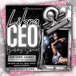May include: A square promotional graphic featuring the text Libra CEO Birthday Special, a silver Libra zodiac symbol, and a framed photograph of a person in a black top and patterned skirt. The design includes a black background with white sparkles.