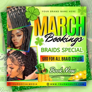 May include: Green and yellow promotional graphic for March bookings, featuring images of braided hairstyles. Text includes "March Bookings," "Braids Special," and "Book Now." A leprechaun hat and gold coins are also featured.