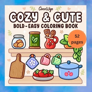 Coco Wyo Cozy and Cute Bold-Easy Coloring Book | 52  Printable Coloring Pages for Kids & Adults | Coco Wyo