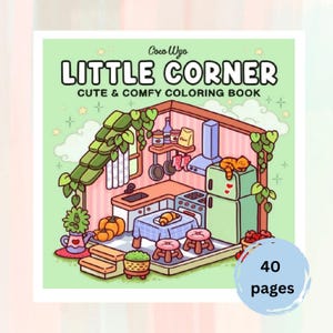 Little Corner Coloring Book - 40 PDF | Cozy Cottage Coloring Pages | Coco Wyo Relaxing Printable PDF for Adults & Kids