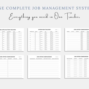 May include: A set of six white printable job management system templates. The templates include sections for job application tracking, interview tracking, and job offer comparison. The text "ONE COMPLETE JOB MANAGEMENT SYSTEM" and "Everything you need in One Tracker" are at the top.