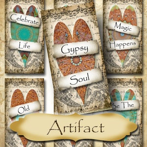 May include: Six vintage-style cards with a heart shape and a decorative background. Each card has a different phrase on it, including "Celebrate Life", "Gypsy Soul", "Magic Happens", "Old", "Artifact", and "Be The".