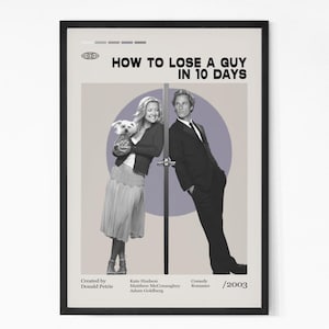 How to Lose a Guy in 10 Days Vintage Movie Poster, Kate Hudson, Matthew McConaughey, Minimalist Art, Retro Poster, Home Wall art.