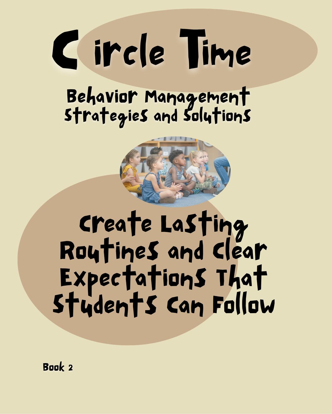 Circle Time Behavior Management Strategies and Solution: Create Lasting ...