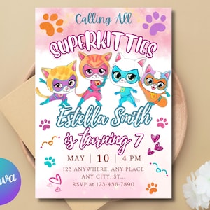 May include: A vibrant birthday invitation with four cartoon superhero kittens. The text reads "Calling All Superkitties" and includes the name "Estella Smith" and party details. The design is decorated with paw prints and hearts.