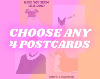 CHOOSE ANY 4 Dog POSTCARDS - Buy 3 Get 1 Free - Choose Your Own Postcards - Mix and Match Postcard Offer - 4 inches x 6 inches - Snail Mail