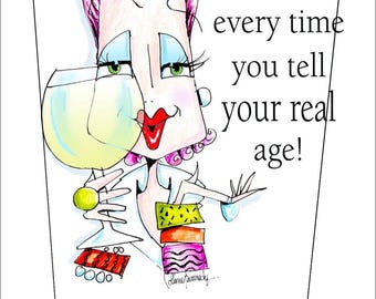 NEW! Drink every time you tell your age! Funny Woman Birthday Card, funny cards for women, funny women cards, age humor card, Age Humor