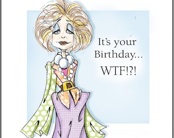 NEW WTF Birthday Card, Funny Women Birthday Card, Women WTF age Humor Birthday card, funny women birthday card for girlfriend