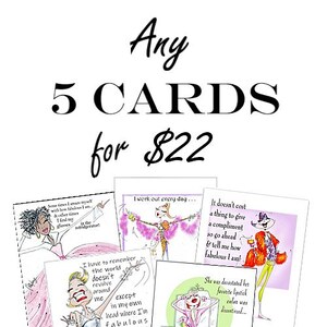 NOUVEAU ! Lot de 5 cartes !  Vous choisissez les 5 cartes que vous voulez ! Choisissez 5 cartes humoristiques représentant des femmes amusantes