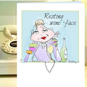 Resting WIne Face card, Funny Wine Card, Wine humor birthday card, Funny Wine Birthday Girlfriend, Funny Card Girlfriend, women humor card image 1