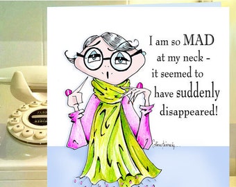 Mad at Neck Funny  Birthday Card for Friend, Funny Woman Birthday Card, Women Humor cards, Accessory Quote, Fabulous Birthday