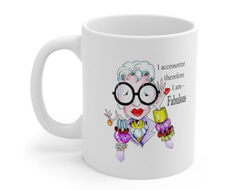 I accessorize - Therefore I am Fabulous Ceramic Mug 11oz Image inspired by Iris Apfel, Iris Apfel inspired mug, accessory addict mug