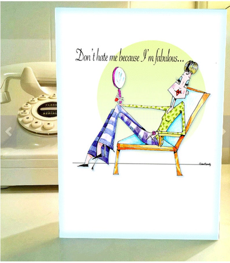 funny, fabulous woman humor birthday card, uplifting art, funny cards for women, cards for girlfriends, friendship cards, women humor image 1