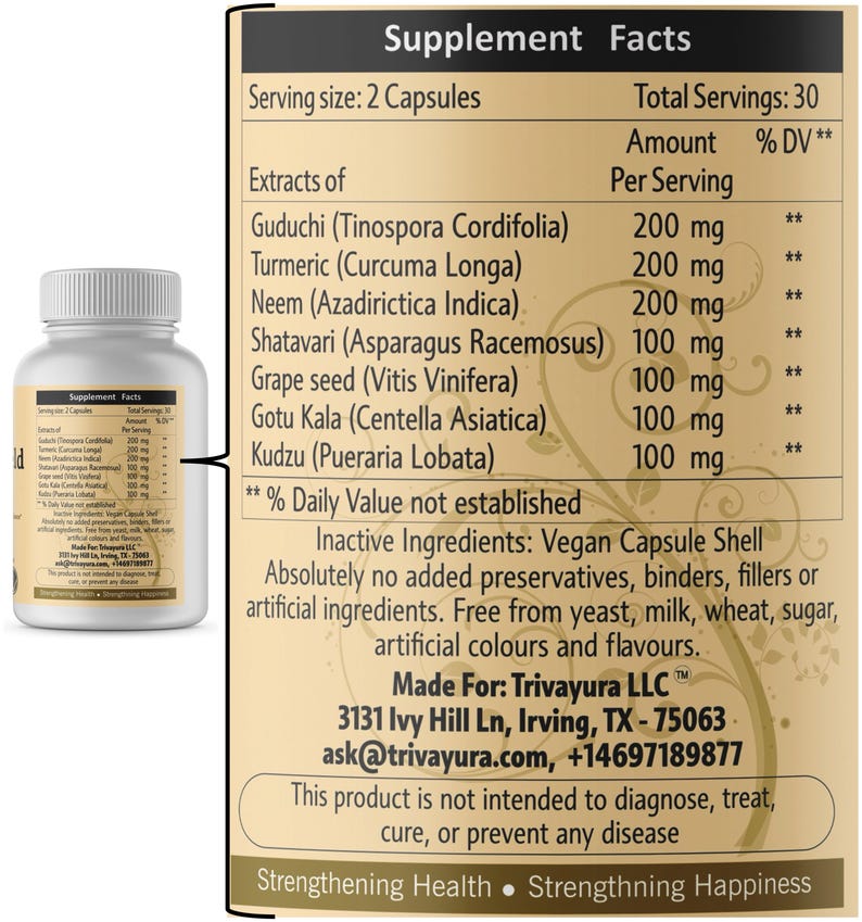 May include: A white supplement bottle with a gold label displaying the "Supplement Facts." The label lists ingredients like Guduchi, Turmeric, and Neem, with serving sizes and amounts. The text also states the product is free from yeast, milk, wheat, sugar, artificial colors and flavors.