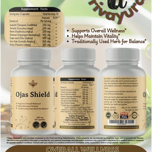 May include: White supplement bottles with the text "Ojas Shield" and "Overall Wellness." The label includes a list of herbal extracts and the Trivayura Naturals logo. The bottles contain 60 capsules and are 500 mg each.