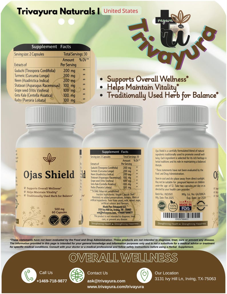 May include: White supplement bottles with the text "Ojas Shield" and "Overall Wellness." The label includes a list of herbal extracts and the Trivayura Naturals logo. The bottles contain 60 capsules and are 500 mg each.