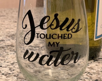 Jesse Touched My Water Wine Glass
