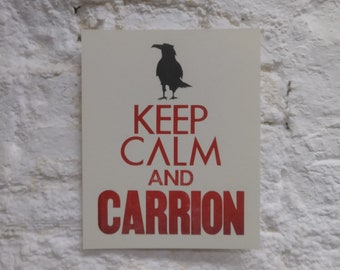 Keep Calm and Carrion - Letterpress Print