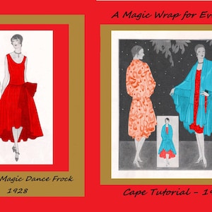 May include: Two illustrations showing how to drape a 1928 evening dress and cape. The first illustration shows a red dress with a bow at the waist. The second illustration shows a woman wearing a blue cape over a red dress. The text "Draping a Magic Dance Frock 1928" is below the first illustration. The text "A Magic Wrap for Evening Cape Tutorial - 1928" is below the second illustration.