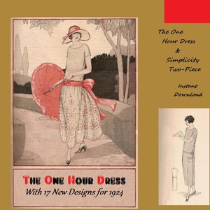 The One Hour Dress and Simplicity Two-Piece without Pattern - Vintage 1920&#39;s Flapper Dressmaking Instructions - Reproduction