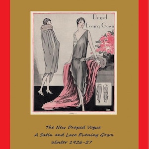 Vintage 1920&#39;s Flapper Dressmaking Instructions - The New Draped Vogue Evening Gown - Reproduction Fashion Service Pattern