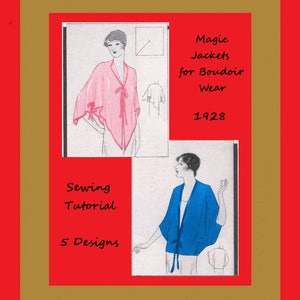 Peut inclure: Une couverture de tutoriel de couture vintage avec des illustrations de vestes de boudoir. Le texte indique "Magic Jackets for Boudoir Wear 1928" et "Sewing Tutorial 5 Designs". Les vestes sont représentées en rose et bleu.