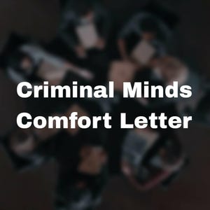 Criminal Minds Comfort Letter