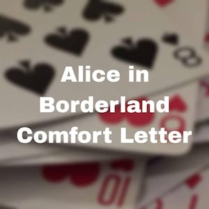 Alice in Borderland Comfort Letters