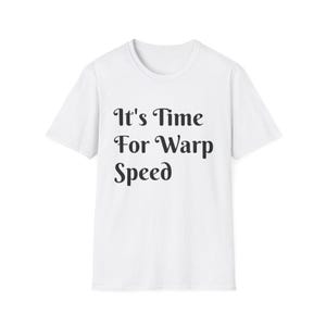 Warp Speed Unisex Softstyle T-Shirt, Star Trek Fan Gift, Sci-Fi Tee, Galaxy Print Shirt, Spaceship Tee