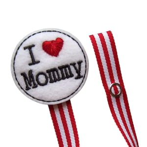 Baby Pacifier Clip, I love Mommy Pacifier Clip, Mothers Day, I heart Mommy Baby Pacifier Clip, pciheart01