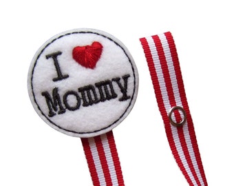 Baby Pacifier Clip, I love Mommy Pacifier Clip, Mothers Day, I heart Mommy Baby Pacifier Clip, pciheart01