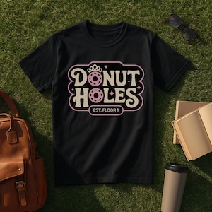 Donut Holes Est. Floor 1 Unisex T-Shirt, Dungeon Crawler Carl Inspired Shirt, Princess Donut Fan Tee, Sci-Fi LitRPG Shirt, Book Lover Gift