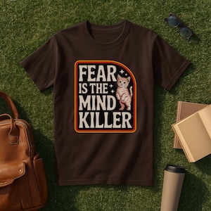 Fear Is the Mind Killer Cat Unisex T-Shirt, Dune Inspired Funny Kitty Tee, Sci-Fi Reader Nerd Shirt, Bookish Cat Lover Book Club Gift