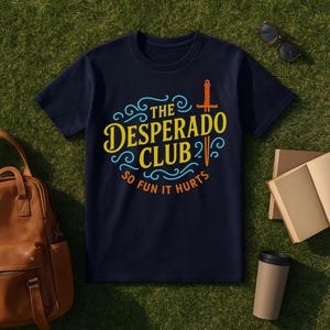 The Desperado Club T-Shirt, Dungeon Crawler Carl Inspired Neon Shirt, Sci-Fi Book Tee, Carl & Princess Donut Gift, So Fun It Hurts Shirt
