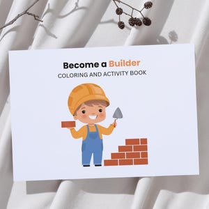 Become a Builder - Printable Coloring & Activity Book for Kids (STEM Activity Book, 10 Pages, Role Play, Instant Download)