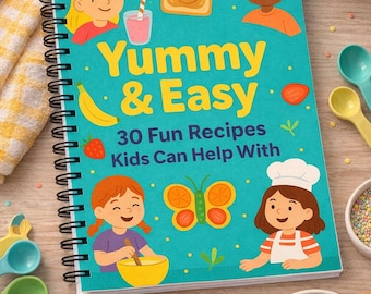 Kids Recipe Book, 30 Easy Recipes, Cooking Activities (PDF Download)