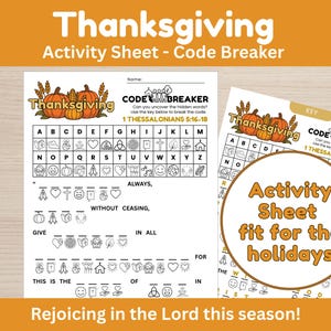 May include: Thanksgiving-themed activity sheets with a code-breaker puzzle. The sheets feature pumpkins and the text "Thanksgiving" and "Activity Sheet - Code Breaker." The puzzle includes a key and Bible verse.