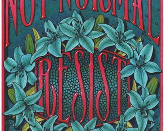 Resistance art: "This is not Normal" 11x15 archival print