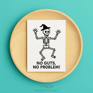 Cartão engraçado de Halloween – Cartão de esqueleto feito à mão com citação "Sem problemas e sem tripas" – Cartão fofo e assustador para amigos