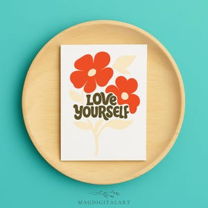 Love Yourself Retro Blumen Grußkarte, Karte zur Selbstliebe Ermutigung für Frauen, Positive Affirmation Vintage Style Print