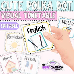 Puede incluir: Un horario visual con lunares y el texto "CUTE POLKA DOT VISUAL TIMETABLE EDITABLE". Las tarjetas están etiquetadas con asignaturas como "English", "Maths", "Register", "Home" y "French". La tarjeta "English" muestra un cuaderno y bolígrafos.